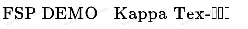 FSP DEMO   Kappa Tex字体转换